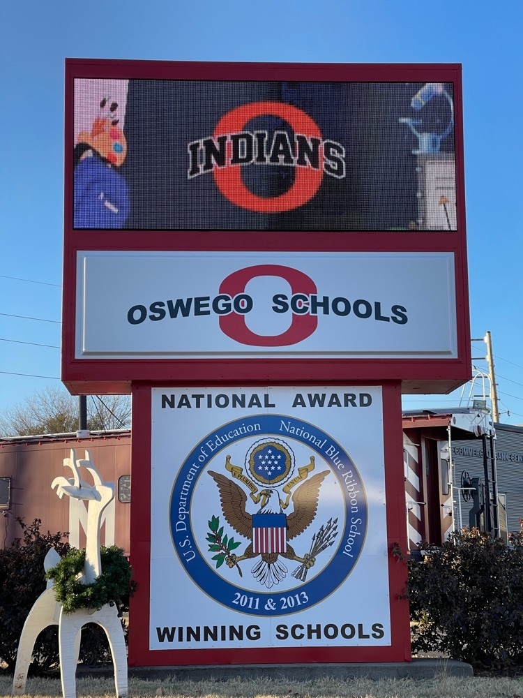 Oswego digital sign with USD 504 logo. USDE Blue Ribbon Winning Schools 2011 & 2013.